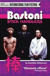 Bastoni: Stick Handlers