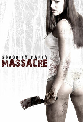 Sorority Party Massacre