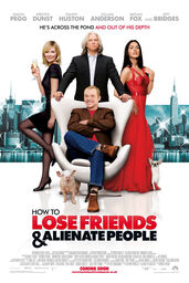 How to Lose Friends and Alienate People