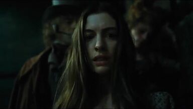 Anne Hathaway whoring in Les Miserables
